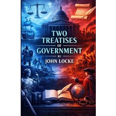 (英文圖書)Two Treatises Of Government (Illustrated) 平裝版, Micheal Smith, 英文