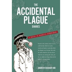 (영문도서) The Accidental Plague Diaries: A COVID-19 Pandemic Experience Paperback, Singular Books, English, 9780997283143