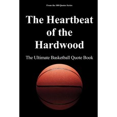 (英文圖書)The Heartbeat of the Hardwood: The Ultimate Basketball Quote Book 平裝版, Independently Published, 英文
