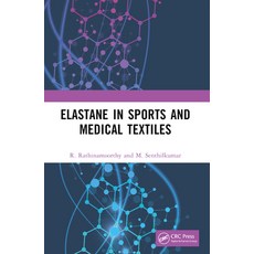 (영문도서) Elastane in Sports and Medical Textiles Paperback, CRC Press, English, 9781032409252
