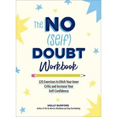 (영문도서)The No (Self) Doubt Workbook: 125 Exercises to Ditch Your Inner Critic and Incre... Paperback, Adams Media Corporation, English, 9781507225264