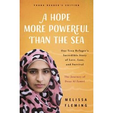 A Hope More Powerful Than the Sea: The Journey of Doaa Al Zamel: One Teen Refugee's Incredible Story... Hardcover, Flatiron Books, English, 9781250311429