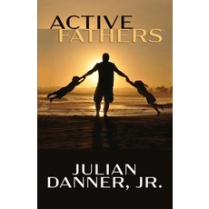 Active Fathers Paperback, Independently Published, English, 9798591054243