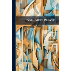 (英文圖書)Both Sides Pleas'd: Or A Dialogue Between A Sacheverelite Parson And An Hoadle... 平裝版, Nabu Press, 英文