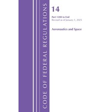 (영문도서)Code of Federal Regulations Title 14 Aeronautics and Space 1200-End Revised as... Paperback, Bloomsbury Academic, English, 9798892057899