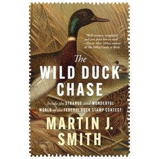 (영문도서)The Wild Duck Chase: Inside the Strange and Wonderful World of the Federal Duck... Paperback, Open Road Integrated Media,..., English, 9798337202136