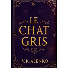 (英文圖書)Le Chat Gris 平裝版, V.K. Alenko LLC, 英文