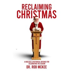 (英文圖書)Reclaiming Christmas: A Biblical & Historical Defense for Celebrating the Season 平裝版, Independently Published, 英文