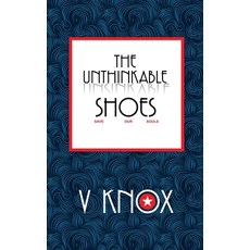 (英文圖書)The Unthinkable Shoes 平裝版, Silent K Publishing, 英文