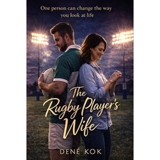 (영문도서)The Rugby Player's Wife: One person can change the way you look at life. Paperback, Independently Published, English, 9781718199088