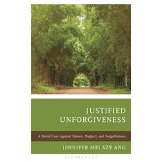 (英文圖書)Justified Unforgiveness: A Moral Case Against Silence Neglect and Forgetfulness 精裝版, Bloomsbury Academic, 英文