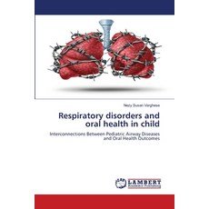 (英文圖書)Respiratory disorders and oral health in child 平裝版, LAP Lambert Academic Publis..., 英文
