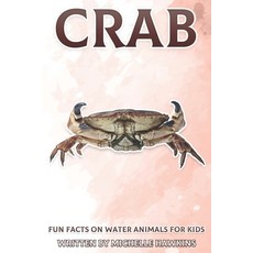 (영문도서) Crab: Fun Facts on Water Animals for Kids #10 Paperback, Independently Published, English, 9798464793439