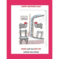 (영문도서) HAPPY MOTHER'S DAY ROBIN with the RED HAT Paperback, Independently Published, English, 9798391640561