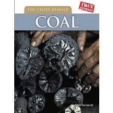 The Story Behind Coal Hardcover, Heinemann Educational Books
