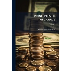 (영문도서)Principles of Insurance Paperback, Hutson Street Press, English, 9781023764193