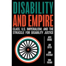 (영문도서) Disability and Empire: Class US Imperialism and the Struggle for Disability J... Paperback, 1804 Books, English, 9798988260288