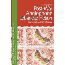 (英文圖書)Post-War Anglophone Lebanese Fiction: Home Matters in the Diaspora 平裝版, 英文, Edinburgh University Press