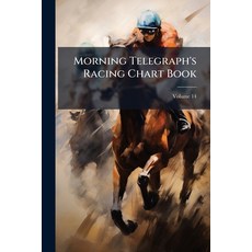 (英文圖書)Morning Telegraph's Racing Chart Book; Volume 14 平裝版, Nabu Press, 英文