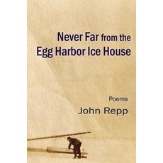 (英文圖書)Never Far From the Egg Harbor Ice House 平裝版, Sheila-Na-Gig Editions, English, Paperback