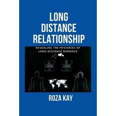 (영문도서) Long Distance Relationship Secret: Revealing the Mysteries of Long-distance Romance Paperback, Independently Published, English, 9798854050388