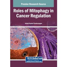(英文圖書)Roles of Mitophagy in Cancer Regulation 平裝版, IGI Global, 英文