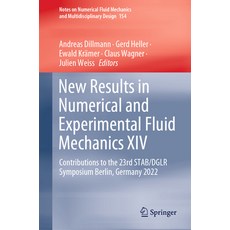 (영문도서) New Results in Numerical and Experimental Fluid Mechanics XIV: Contributions to the 23rd Stab... Hardcover, Springer, English, 9783031404818
