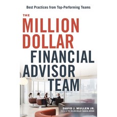 (영문도서) The Million-Dollar Financial Advisor Team: Best Practices from Top Performing Teams Paperback, Amacom, English, 9781400242740