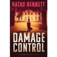 (영문도서) Damage Control: A Buckner Thriller Suspense Paperback, Kathy Louise Bennett, English, 9781733758178