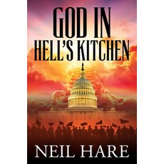 (영문도서) God in Hell's Kitchen Paperback, Createspace Independent Pub..., English, 9781978178304