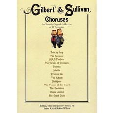 (英文圖書)Gilbert & Sullivan Choruses: An Entirely Original Collection of 29 Favorites 平裝版, Novello & Company, 英文