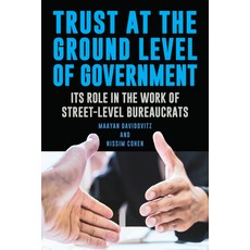 (영문도서)Trust at the Ground Level of Government: Its Role in the Work of Street-Level Bu... Hardcover, State University of New Yor..., English, 9798855807455