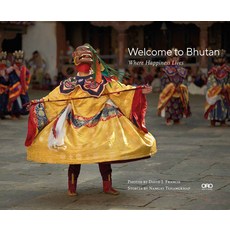 (영문도서)Welcome to Bhutan: Where Happiness Lives Hardcover, Oro Editions, English, 9781966515319