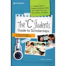 The C Students Guide to Scholarships Paperback, Peterson's, English, 9780768936155