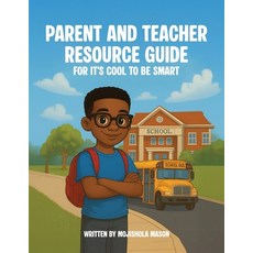 (영문도서)Parent and Teacher Resource Guide For It's Cool to Be Smart Paperback, English, 9798901904152
