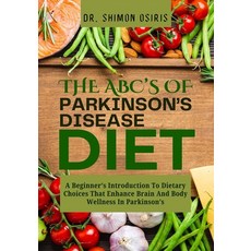 (英文圖書)THE ABC's OF PARKINSON'S DISEASE DIET: A Beginner's Introduction To Dietary Choi... 平裝版, Independently Published, 英文