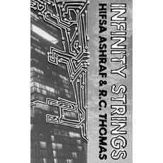 (영문도서) Infinity Strings: Poems of science technology and humanity's attachment to mo... Paperback, Infinity Books, English, 9781399993081