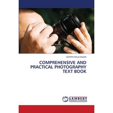 (英文圖書)Comprehensive and Practical Photography Text Book 平裝版, LAP Lambert Academic Publis..., 英文