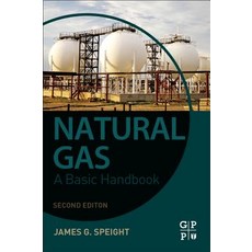 (영문도서) Natural Gas: A Basic Handbook Paperback, Gulf Professional Publishing, English, 9780128095706