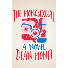 (영문도서) The Monosexual Paperback, Madville Publishing LLC, English, 9781956440898