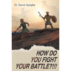 (영문도서) How Do You Fight Your Battle?!!! Paperback, Bookmarc Alliance, English, 9798892160421