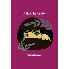 (영문도서)Affair In Araby Paperback, Alpha Edition, English, 9789354845536