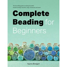 (영문도서) Complete Beading for Beginners Paperback, Harbour Publishing, English, 9781998526222 Harbour Publishing, English, 9781998526222