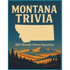 (英文圖書)Montana Trivia: 500 Multiple-Choice Questions: An ultimate challenge for anyone... 平裝版, Independently Published, 英文