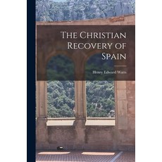 (영문도서) The Christian Recovery of Spain Paperback, Legare Street Press, English, 9781015712560