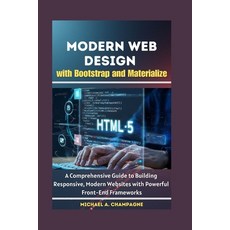 (英文圖書)Modern Web Design with Bootstrap and Materialize: A Comprehensive Guide to Build... 平裝版, Independently Published, English