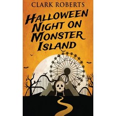 (영문도서) Halloween Night On Monster Island Hardcover, Next Chapter, English, 9784867510711