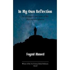 (영문도서)In My Own Reflection In retrospect and now a life journey at a glance Paperback, Bookleaf Publishing, English, 9789373148601
