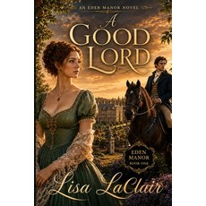 (英文圖書)A Good Lord: An Eden Manor Novel 平裝版, Independently Published, 英文