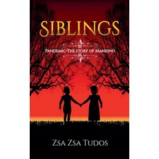 (영문도서) Siblings: Pandemic: The Story of Mankind Paperback, Akia Publishing, English, 9798888961605